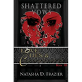 Shattered Vows: Love, Lies & Consequences Book 3