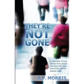 They're Not Gone
