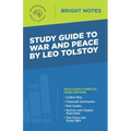 Study Guide to War and Peace by Leo Tolstoy