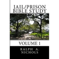 Jail/Prison Bible Study: Volume 1
