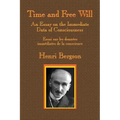 Time and Free Will: An Essay on the Immediate Data of Consciousness