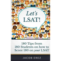 Let's LSAT: 180 Tips from 180 Students on how to Score 180 on your LSAT