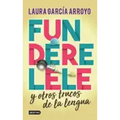Funderelele Y Más Hallazgos de la Lengua