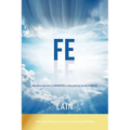 Fe: Muchos son los llamados y muy pocos los elegidos