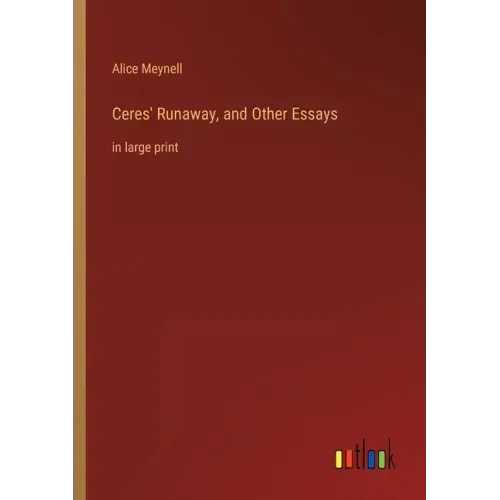 Ceres' Runaway, and Other Essays: in large print