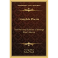 Complete Poems: The Personal Edition of George Eliot's Works