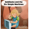 Goldilocks and the Six Simple Machines