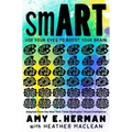 Smart: Use Your Eyes to Boost Your Brain (Adapted from the New York Times Bestseller Visual Intelligence)