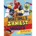 Basketball's Zaniest Mascots: From Benny the Bull to Stuff the Magic Dragon