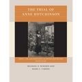 The Trial of Anne Hutchinson: Liberty, Law, and Intolerance in Puritan New England