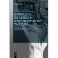 Empirical Research and Normative Theory: Transdisciplinary Perspectives on Two Methodical Traditions Between Separation and Interdependence