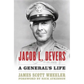 Jacob L. Devers: A General's Life