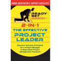 2-in-1 the Effective Project Leader: Discover Success Principles for a Project Manager & Apply Best Project Management Practices