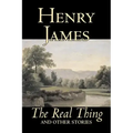 The Real Thing and Other Stories by Henry James, Fiction, Classics, Literary