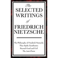 The Selected Writings of Friedrich Nietzsche