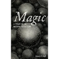 Magic: A Treatise on Natural Occultism