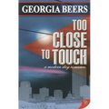 Too Close to Touch