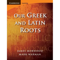 Our Greek and Latin Roots