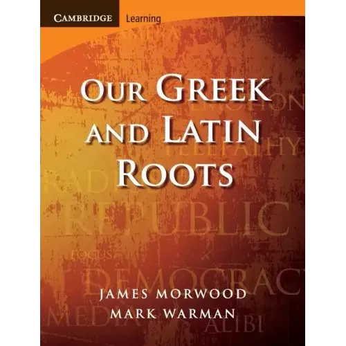 Our Greek and Latin Roots