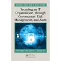 Securing an It Organization Through Governance, Risk Management, and Audit