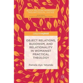 Object Relations, Buddhism, and Relationality in Womanist Practical Theology