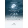 Awakening of a life within Her story is not a magic, but a life we live in