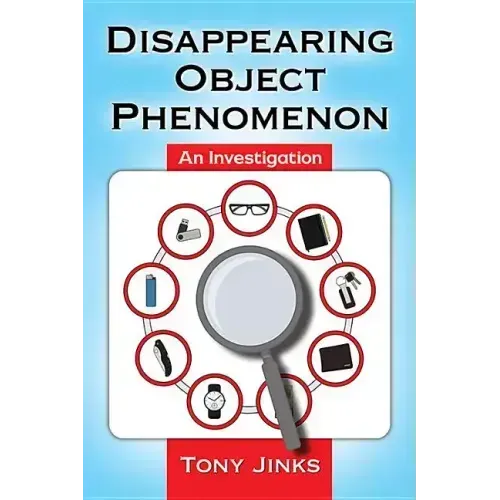 Disappearing Object Phenomenon: An Investigation