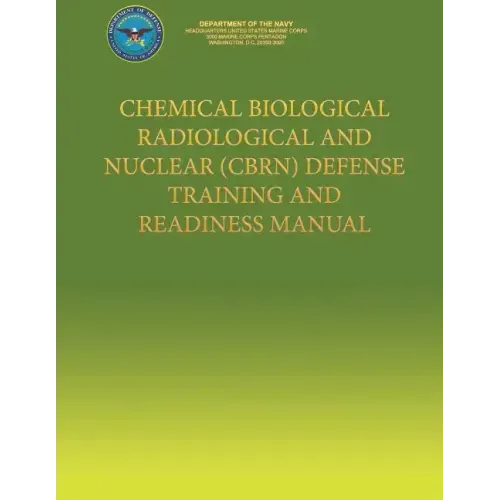 Chemical Biological Radiological and Nuclear (CBRN) Defense Training and Readiness Manual