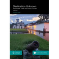 Destination Unknown: Sustainable Travel and Ethical Tourism