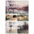 British Country Life in Autumn and Winter: The Book of the Open Air