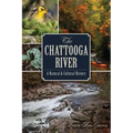 The Chattooga River: A Natural and Cultural History