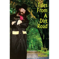 Tales From A Dirt Road