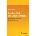 Random Walk and Diffusion Models: An Introduction for Life and Behavioral Scientists