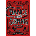 The Dance of the Serpents