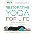 Yoga Journal Presents Restorative Yoga for Life: A Relaxing Way to De-Stress, Re-Energize, and Find Balance