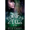 War of the Fae (Book 1, the Changelings)