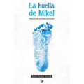 La huella de Mikel: Historia de un duelo perinatal