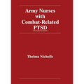 Army Nurses with Combat-Related Post-Traumatic Stress Disorder