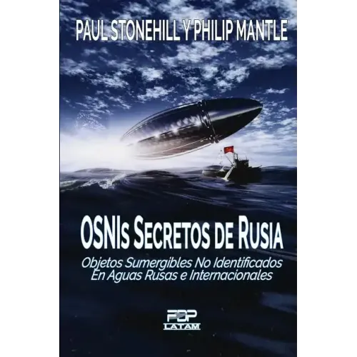 OSNIs SECRETOS DE RUSIA: Objetos sumergibles no identificados en aguas rusas e internacionales