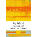 Capital and Technology: Marx and Heidegger