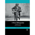 A Blues Bibliography: Second Edition: Volume 2