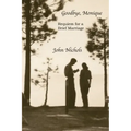 Goodbye, Monique: Requiem for a Brief Marriage