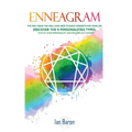 Enneagram: The Only Book You Will Ever Need to Build Strength for Your Life. Discover The 9 Personalities Types. Evolve Your Pers