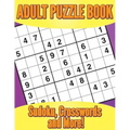 Adult Puzzle Book: Sudoku, Crosswords and More!