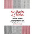 50 Shades of Stitches - Vol 1: Popular Ribbing