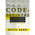 The Codebreakers: The Comprehensive History of Secret Communication from Ancient Times to the Internet