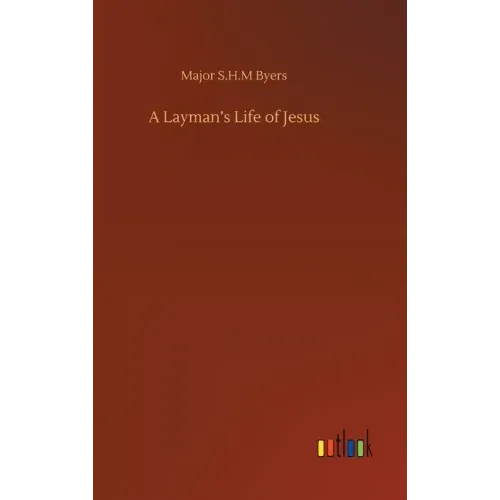 A Layman's Life of Jesus