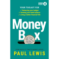 Money Box: Your Toolkit for Balancing Your Budget, Growing Your Bank Balance and Living a Better Financial Life