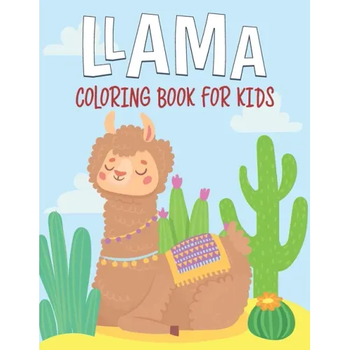 Llama Coloring Book For Kids: fantastic and terrific Llama Coloring Book For Kids