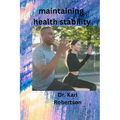 maintaining health stability